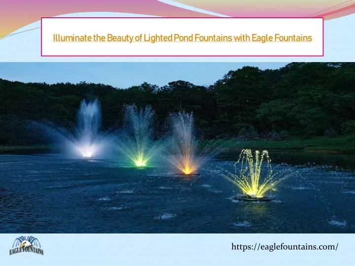 illuminate the beauty of lighted pond fountains