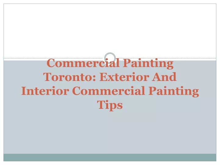 commercial painting toronto exterior and interior commercial painting tips