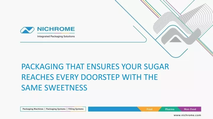 packaging that ensures your sugar reaches every