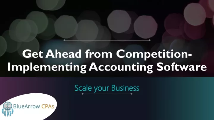 get a head from competition implementing accounting software