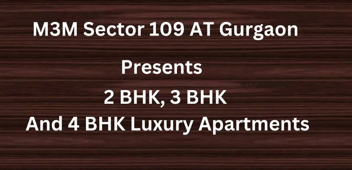 m3m sector 109 at gurgaon presents