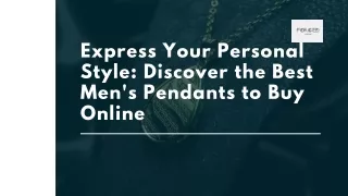 Express Your Personal Style Discover the Best Men's Pendants to Buy Online
