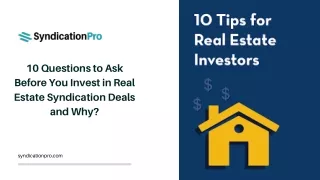 10 Questions to Ask Before You Invest in Real Estate Syndication Deals and Why