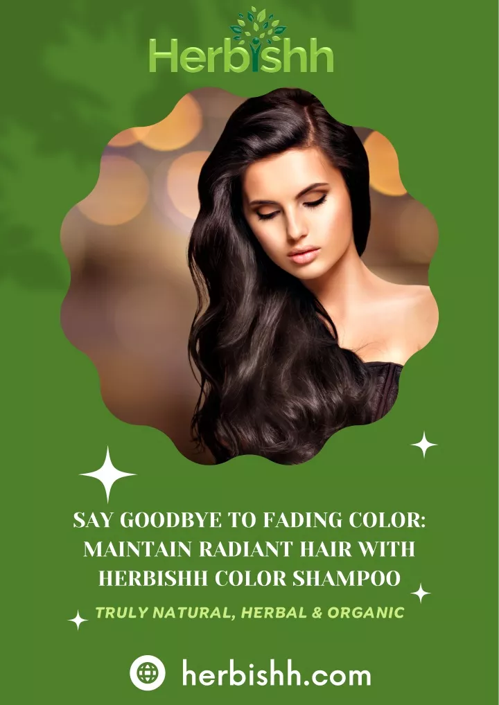 say goodbye to fading color maintain radiant hair