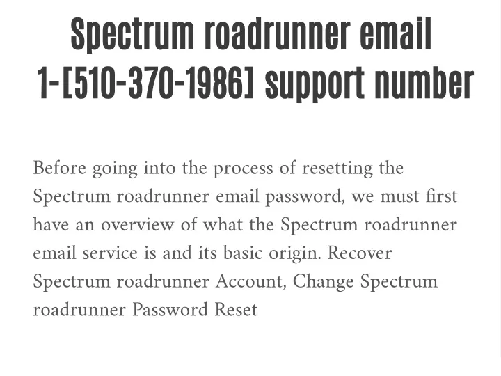 spectrum roadrunner email 1 510 370 1986 support