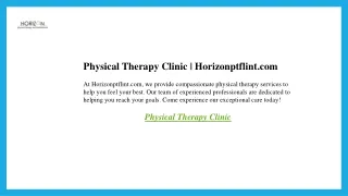 Physical Therapy Clinic  Horizonptflint.com