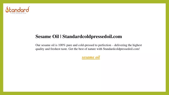 sesame oil standardcoldpressedoil com our sesame