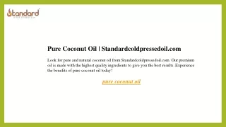 pure coconut oil standardcoldpressedoil com look