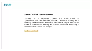 Spotless Car Wash  Spotfreefinish.com