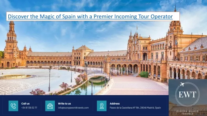 discover the magic of spain with a premier