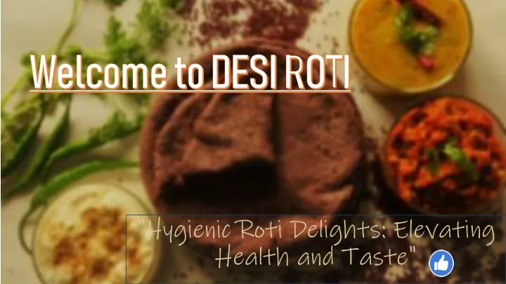 welcome to desi roti