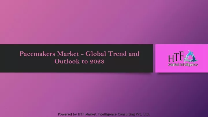 pacemakers market global trend and outlook to 2028