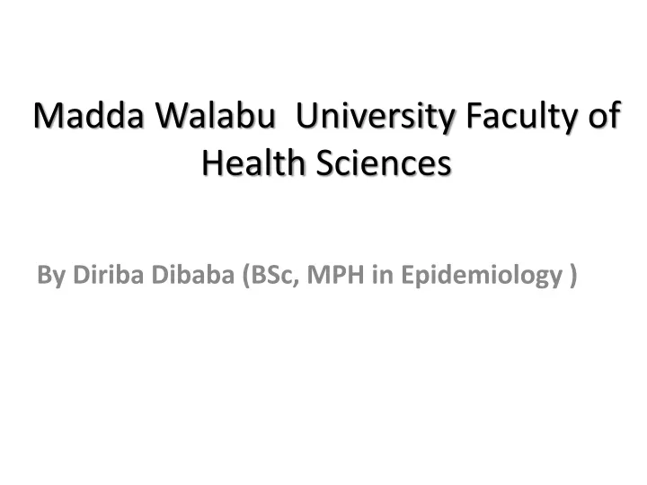 madda walabu university faculty of health s ciences