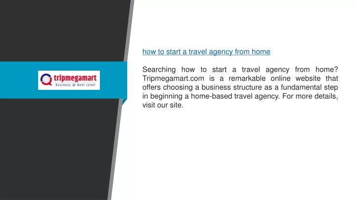 how to start a travel agency from home searching