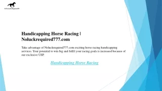 Handicapping Horse Racing  Noluckrequired777.com