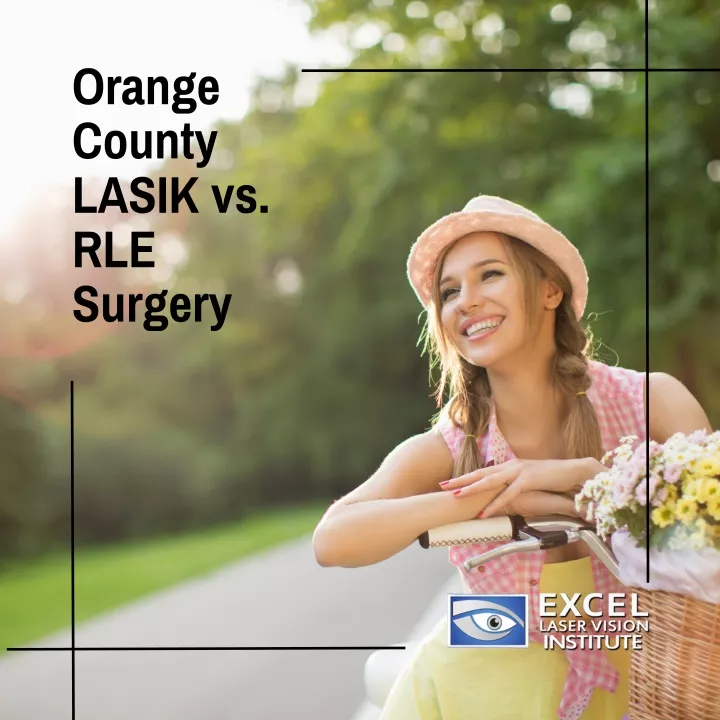orange county lasik vs rle surgery