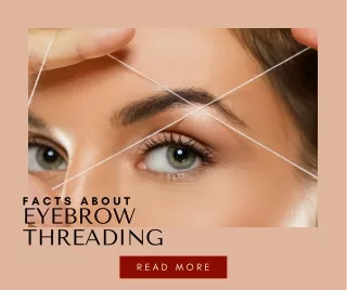 The Facts about Glendale Eyebrow Threading