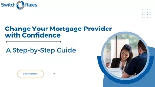 Change Your Mortgage Provider with Confidence A Step-by-Step Guide