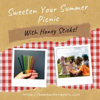 Sweeten Your Summer Picnic with Honey Sticks!