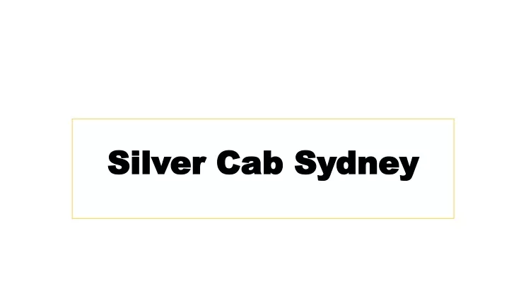 silver cab sydney silver cab sydney