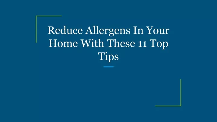 reduce allergens in your home with these
