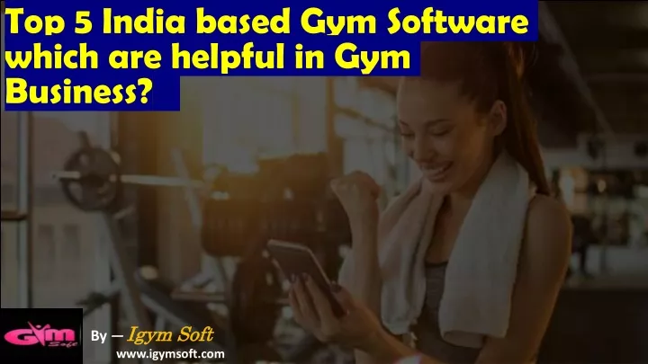 top 5 india based gym software which are helpful