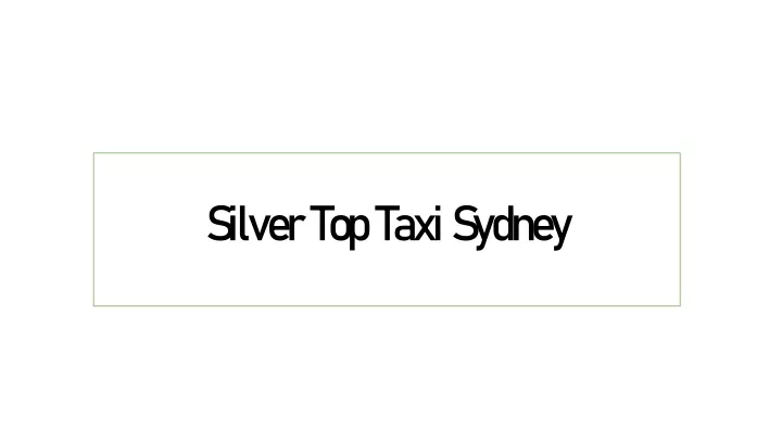 silver top taxi sydney