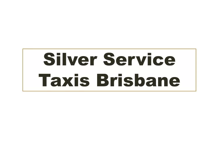 silver service taxis brisbane