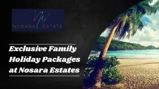 Exclusive Family Holiday Packages at Nosara Estates