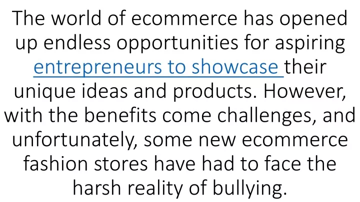 the world of ecommerce has opened up endless