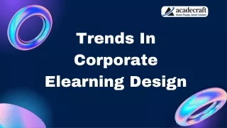 Trends In Corporate Elearning Design