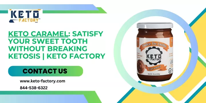 keto caramel satisfy your sweet tooth without