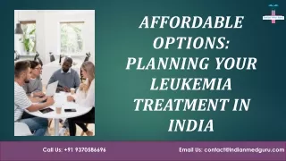 Affordable Options Planning your Leukemia Treatment in India