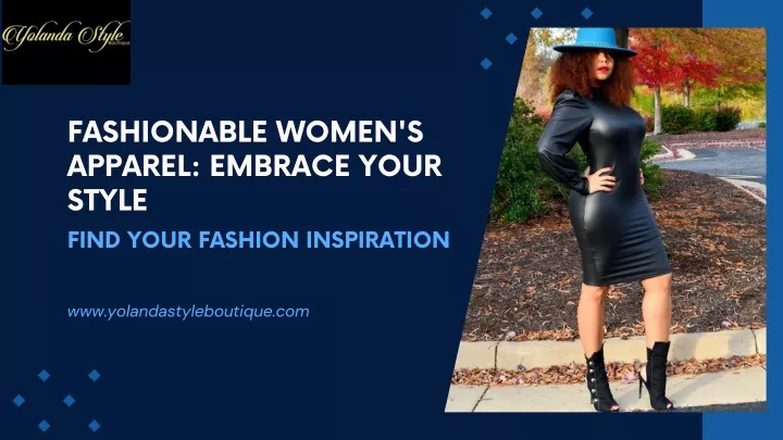 fashionable women s apparel embrace your style