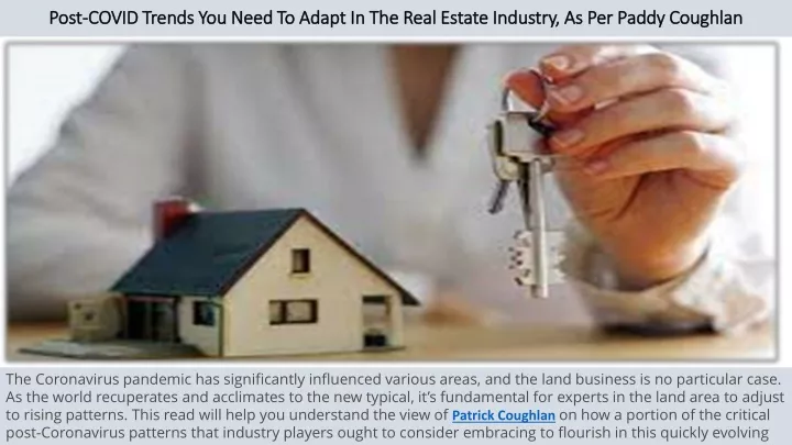 post covid trends you need to adapt in the real estate industry as per paddy coughlan