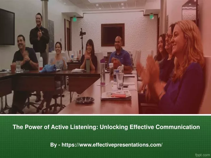 the power of active listening unlocking effective communication