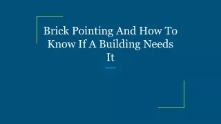 brick pointing and how to know if a building