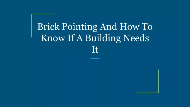 brick pointing and how to know if a building