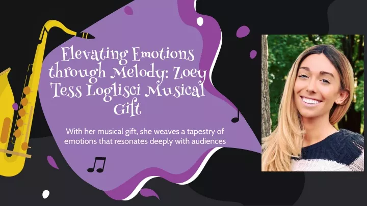 elevating emotions through melody zoey tess loglisci musical gift