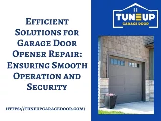 Efficient Solutions for Garage Door Opener Repair Ensuring Smooth Operation and Security