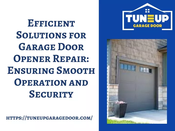 efficient solutions for garage door opener repair