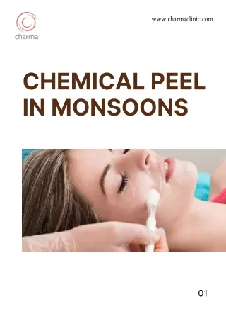 Chemical Peel in Monsoons