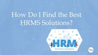 How Do I Find the Best HRMS Solutions?