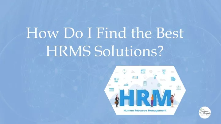 how do i find the best hrms solutions