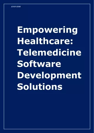 Empowering Healthcare Through Telemedicine Software Development Solutions