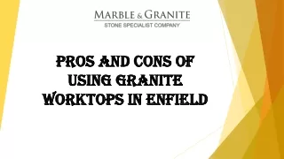 pros and cons of using granite worktops in enfield