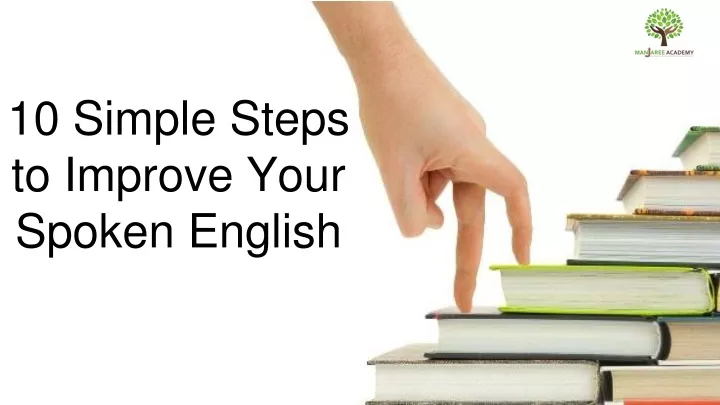 10 simple steps to improve your spoken english