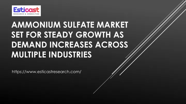 ammonium sulfate market set for steady growth as demand increases across multiple industries
