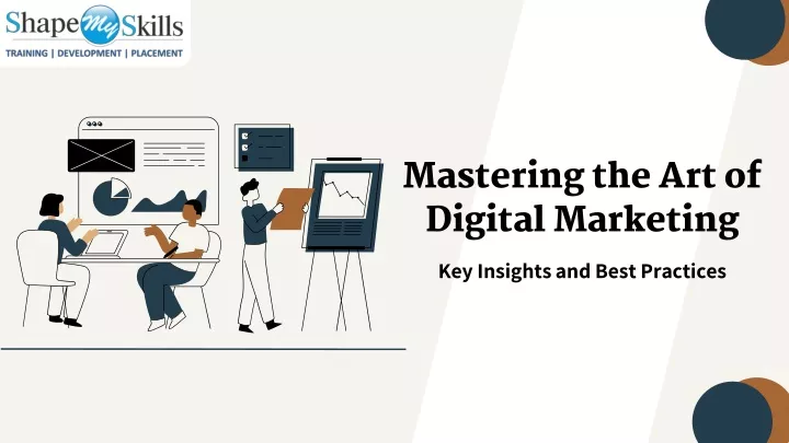 PPT - Mastering the Art of Digital Marketing- Key Insights and Best ...