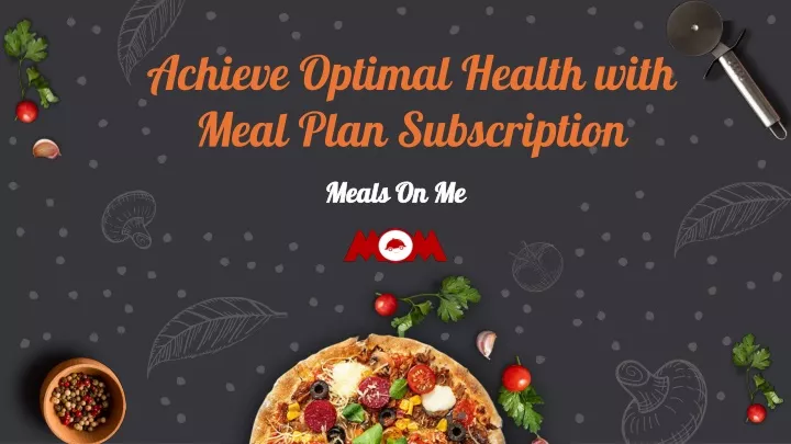 achieve optimal health with meal plan subscription
